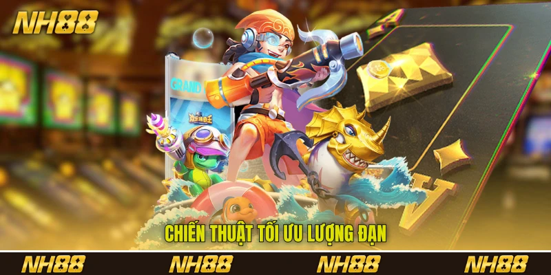 Chiến thuật tối ưu lượng đạn Chiến thuật tối ưu lượng đạn
