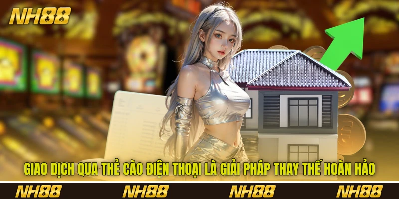 Giao dịch qua thẻ cào điện thoại là giải pháp thay thế hoàn hảo Giao dịch qua thẻ cào điện thoại là giải pháp thay thế hoàn hảo