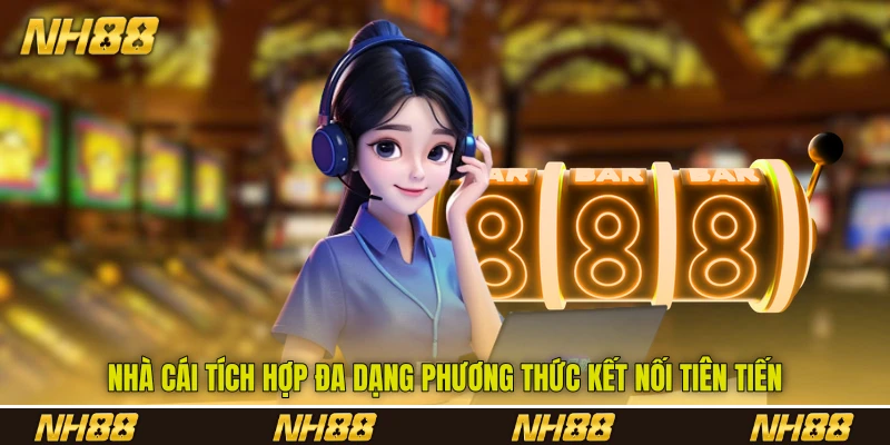 Nhà cái tích hợp đa dạng phương thức kết nối tiên tiến Nhà cái tích hợp đa dạng phương thức kết nối tiên tiến